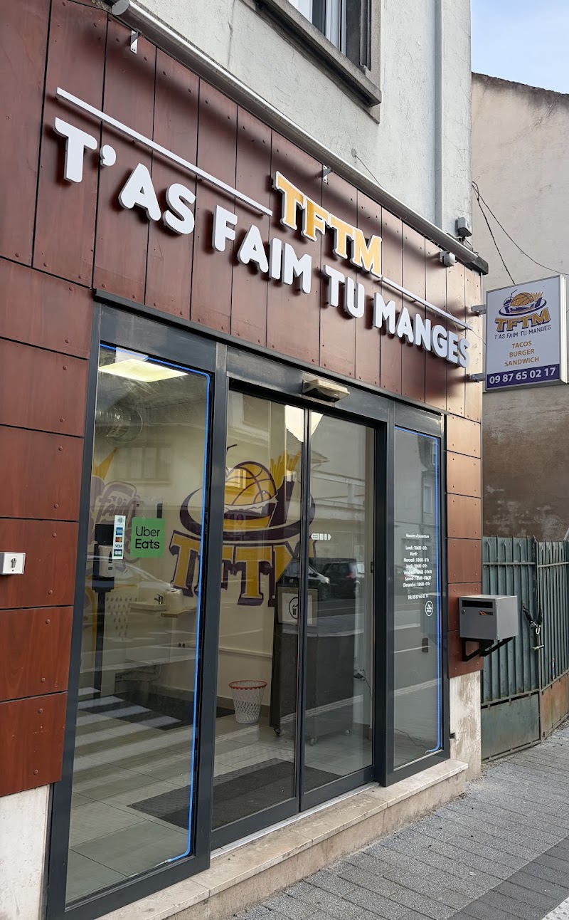 TFTM ( T’AS FAIM TU MANGES )